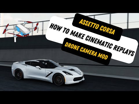 How To Create Cinematic Replays In Assetto Corsa | Drone Camera Mod