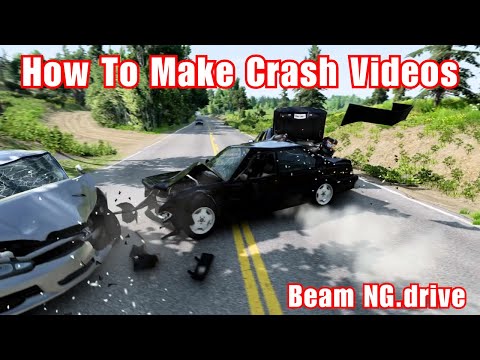 How To Make Crash Videos In BeamNG